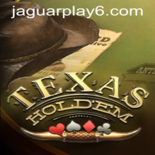 Exploring Texas Hold'em and the Rise of JaguarPlay