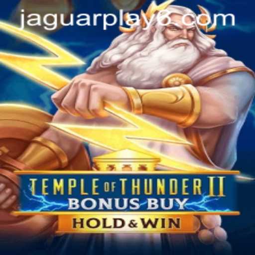 Explore the Exciting World of Temple of Thunder II Bonus Buy with Jaguarplay